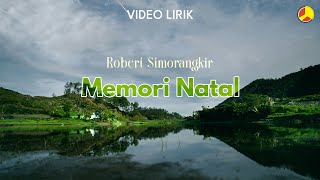 Robert Simorangkir - Memori Natal (Video Lirik)