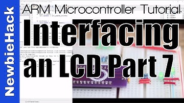 20. How to Interface an LCD to an ARM Microcontroller - Part 7