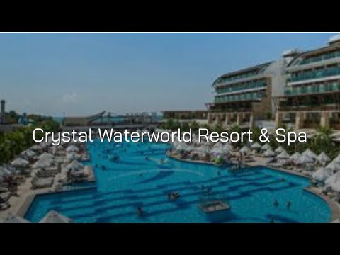 CRYSTAL WATERWORLD BELEK (Турция, Белек)