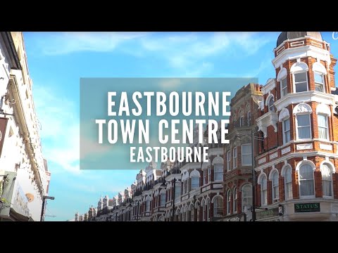 Eastbourne | Eastbourne Town Centre | Visit Eastbourne | Places to Visit in England