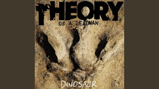 Video thumbnail of "Theory Of A Deadman - Dinosaur"