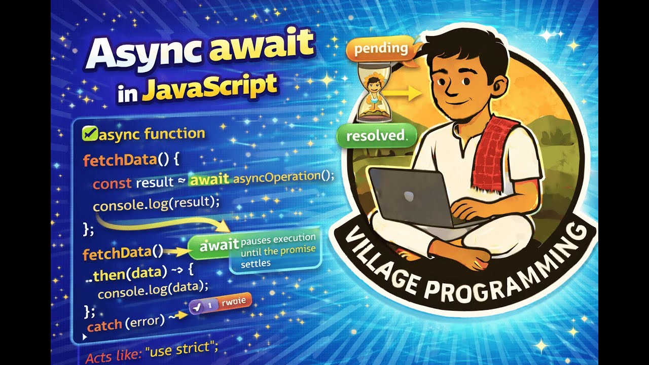 Async Await in JavaScript | Modern Async JS | @VillageProgramming | # ...