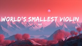 AJR - Worlds Smallest Violin (Lyrics) |1hour Lyrics