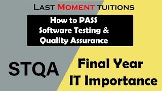 How to Pass STQA ( Software Testing and Quality Assurance ) | IMPORTANCE OF SQTA | Final year IT