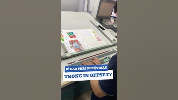 Vì sao phải duyệt màu trong in offset?