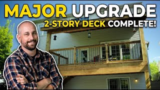 This Two-Story Deck Build is COMPLETE! Just In Time For Summer!
