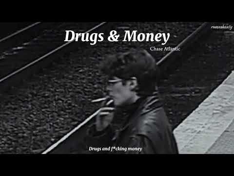 Drugs Money Chase Atlantic Lyrics