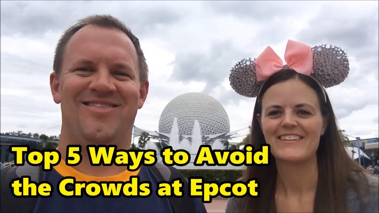 Top 5 Ways to Avoid the Crowds at Epcot | Walt Disney World