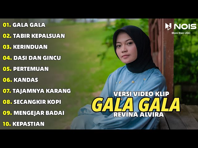 GALA GALA - TABIR KEPALSUAN | REVINA ALVIRA FULL ALBUM COVER | DANGDUT KLASIK GASENTRA TERBARU 2024 class=