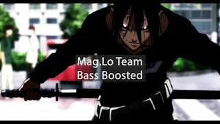 Mag.lo Team | Edited And Bass Boosted