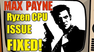 AMD Zen 2/3 Ryzen 3000/5000 FIX! - Max Payne (2001) PC AMD Zen 2/3 Ryzen 3000/5000 FIX! - Max Payne (2001) PC