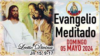 #LectioDivina 💖 EVANGELIO DE HOY 💖 DOMINGO 05 de MAYO de 2024 [Reflexión] LECTIO DIVINA