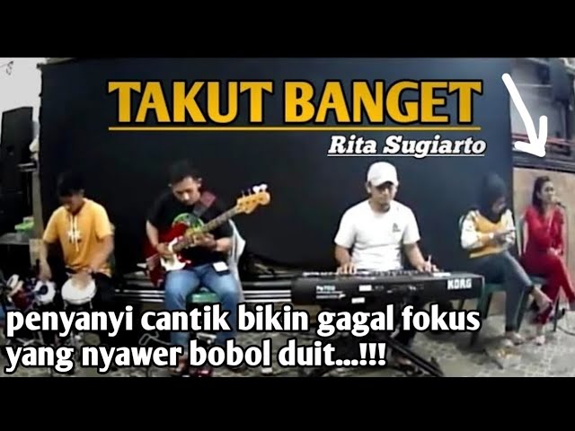 TAKUT BANGET - Rita sugiarto live cover - LDS Music class=