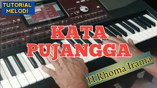 Download lagu MELODI DANGDUT ‼️ KATA PUJANGGA H RHOMA IRAMA
