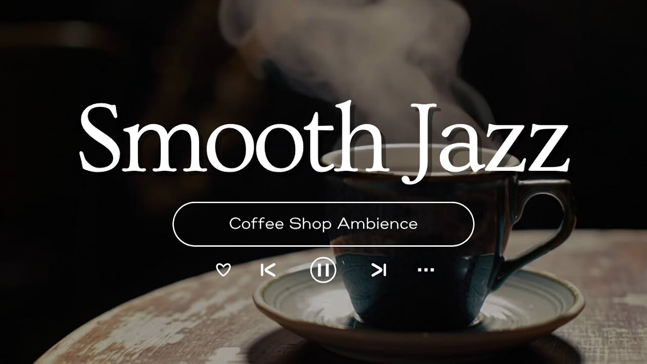 Relaxing Jazz Cafe Ambience For Stress Relief Relaxing Jazz Cafe Ambience For Stress Relief