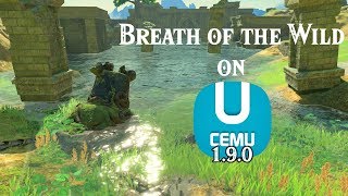 How To Play Breath of the Wild on CEMU 1.9.0