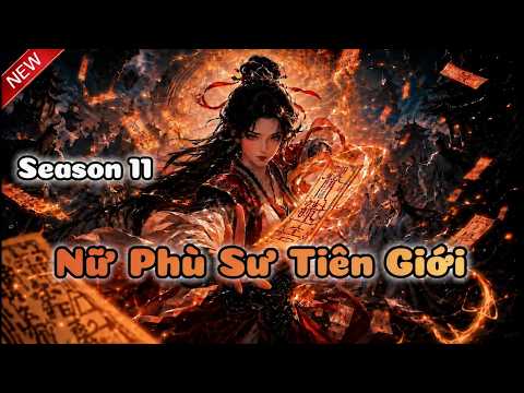 Season 11 : Nữ Phù Sư Tiên Giới tập 1