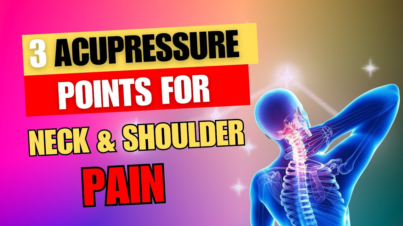 Get Rid Of Neck and Shoulder Pain The Simple Way | Acupressure Therapy ...