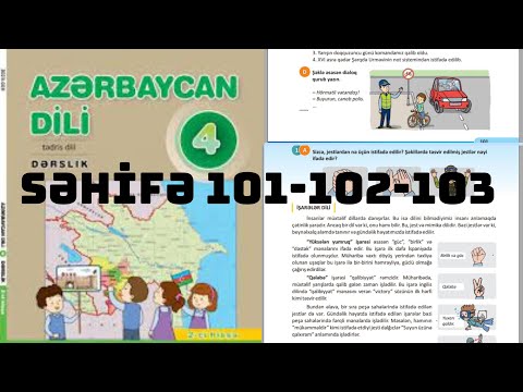 4-CÜ SİNİF AZƏRBAYCAN DİLİ SƏHİFƏ 101-102-103  YENİ DƏRSLİK (1-Cİ HİSSƏ ) İŞARƏLƏRİN DİLİ