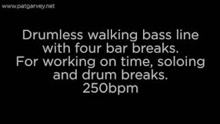 Drumless Walking Bass Line: 250bpm