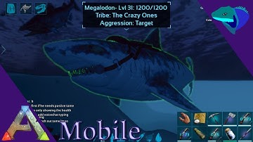 WHATS COMING TO MOBILE AND MEGALODON TAME! Ark: Mobile [S1:E35]