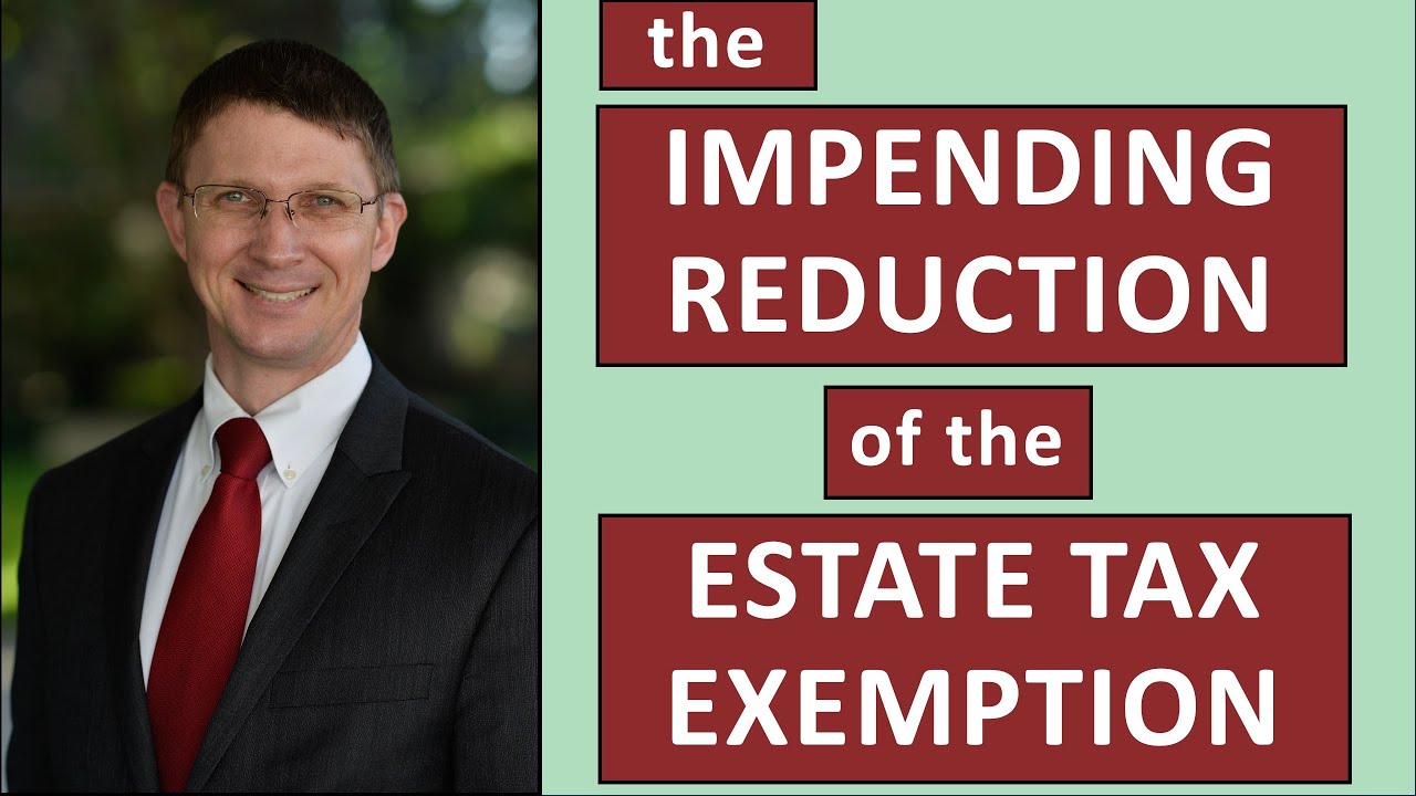 The Impending Deadline for the Estate Tax Exemption YouTube