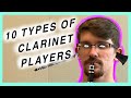 Top 10 WORST Kinds of Clarinet Players