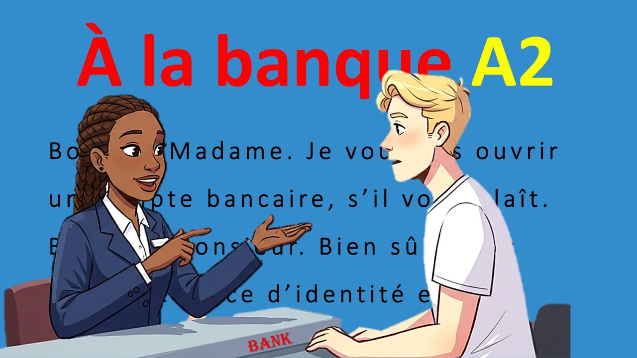 2 Minutes French [A2] At the BANK (À la banque )