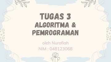 TUGAS 3 MSIM 4203 ALGORITMA DAN PEMROGRAMAN UT