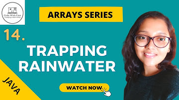 Arrays Series #14-  Trapping Rainwater Problem- Intuition + Dry run + Live code - (Java)