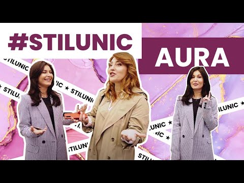 #stilunic - Aura:”Îmi