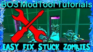 FIX GLITCHING STUCK ZOMBIES DOORS & MODELS BLACK OPS 3 MOD TOOLS