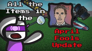ALL the Items in the April Fools/Serious Update in Item Asylum