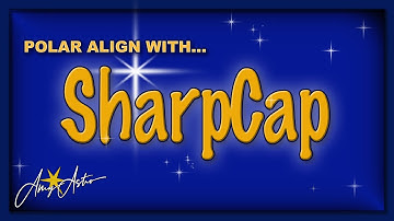 Polar Alignment with SharpCap Pro