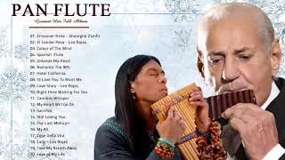 Best Of Leo Rojas & Gheorghe Zamfir Greatest Hits Full Album 2021 |Best of Pan Flute Instrumental #1