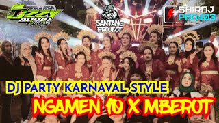 DJ NGAMEN 10 x MBEROT PARTY KARNAVAL DESA JATIGONO KUNIR PERFROM OZZY AUDIO