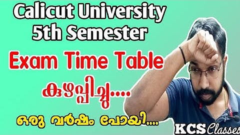 Calicut University 5th Semester Exam Time Table Confusions