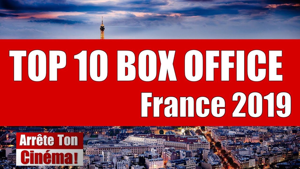 TOP 10 Box Office 2019 en france - YouTube