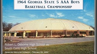 1964 Osborne vs South Cobb State AAA Basketball Championship