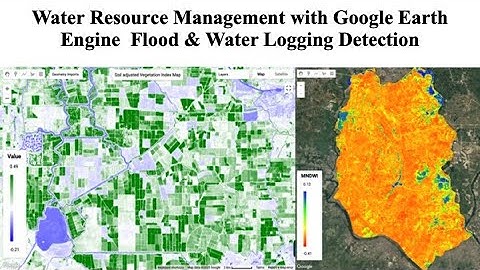 Water Resource Management with Google Earth Engine | Flood & Water Logging Detection