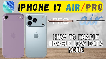 How to Enable Disable Low Data Mode on iPhone 17 Air, Pro
