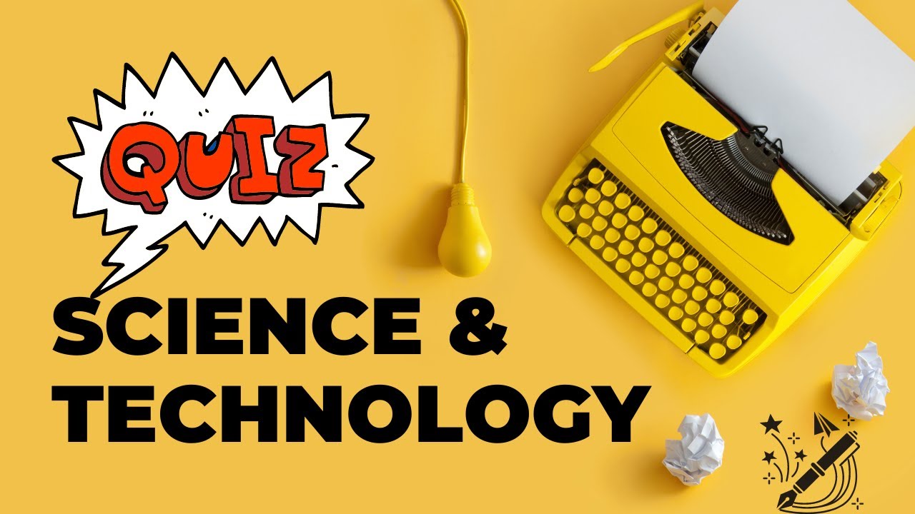 Science & Technology Quiz How Much You Can Score ? YouTube