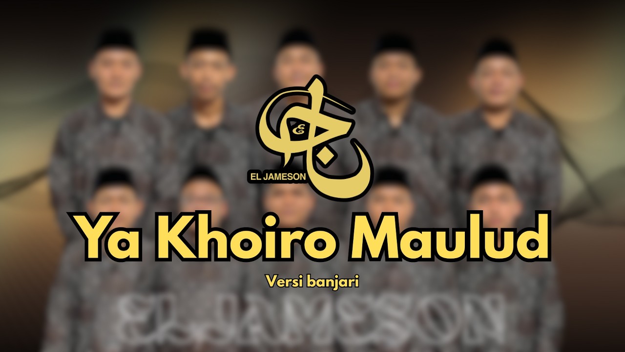 YA KHOIRO MAULUD - el jameson // banjari version