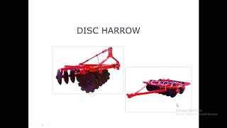 Farm equipment|Lecture 3|Secondary Tillage implements|Harrows|Disc harrows|Power& Indigenous harrows