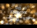 EBENEZER | Nathaniel Bassey feat. Victoria Orenze | REPEAT CHORUS lyrics