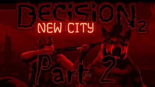 Decision 2: New City - Part 2