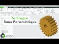 Concevoir une Roue cylindrique droite Paramétrique Perso sur Creo Parametric (Etape par Etape)