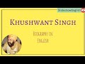 Khushwant singh biography in english  slideshowenglish