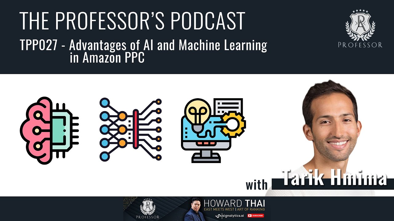 TPP027 - Advantages of AI and Machine Learning in Amazon PPC with Tarik Berrada Hmima