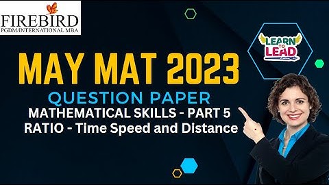 MAT 2023 | MAY Question Paper | Mathematical Skills Part 5 | Ratio | TSD #mat2023 #mba